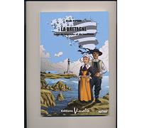 LA BRETAGNE TERRE DE LEGENDES ET DE TRADITIONS