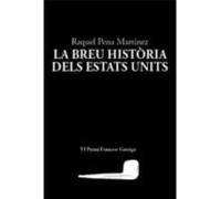 La Breu Història Dels Estats Units (vi Premi Francesc Garriga)