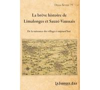 La brève histoire de Limalonges et Sauzé-Vaussais: De la naissance des villages à aujourd'hui (Les brèves histoires de ...)