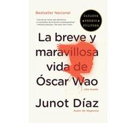 La Breve Y Maravillosa Vida de Óscar Wao = The Brief Wondrous Life of Oscar Wao