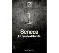 La brevità della vita. Ediz. integrale (I grandi libri)
