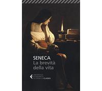 La brevità della vita (Universale economica. I classici)
