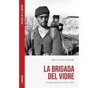 La brigada del vidre: Cròniques del front (1936-1939) (Sèrie Assaig)