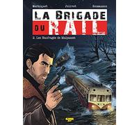 La Brigade du Rail - Tome 2 - Les naufragés de Malpasset (La Brigade du Rail, 2)