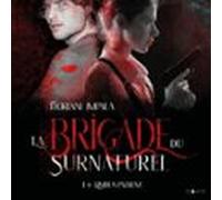 La Brigade Du Surnaturel (tome 1) - Limbus Patrum (audiolibro)
