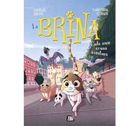 La Brina 2. Cada amic és una aventura (La Zebra)