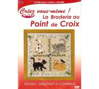 LA BRODERIE AU POINT DE CROIX [DVD]
