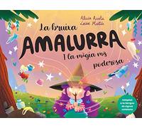 La bruixa Amalurra i la màgia més poderosa: 26 (Ginjoler)