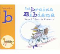 La bruixa Bibiana (b): Juga amb la b (Catalá - A PARTIR DE 3 ANYS - LLIBRES DIDÀCTICS - Zoo de les lletres)