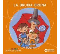 La bruixa Bruna (Llibres infantils i juvenils - El bosc de colors)