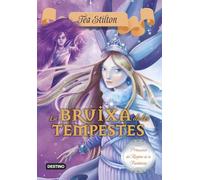 La Bruixa de les Tempestes: Princeses del Reigne de la Fantasia nº10: 10 (TEA STILTON. PRINCESES DEL REGNE DE LA FANTASIA)