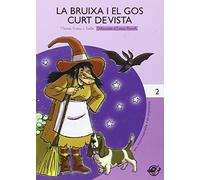 La bruixa i el gos curt de vista: Llibre en lletra lligada i lletra d'impremta: amb dibuixos per pintar: Llibre per a 6 anys en català: 2 (Petit Pirata)