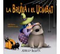 La Bruixa I El Uombat