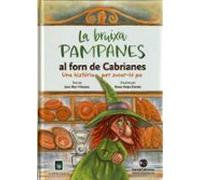 La Bruixa Pampanes Al Forn De Cabrianes