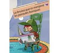 La bruixa que es menjava les paraules boniques: 9 (Cartera de Valors)