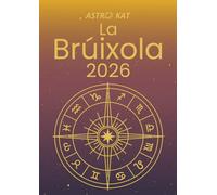 La Brúixola 2026: Agenda astrològica 2026
