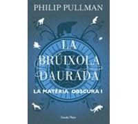 La Bruixola Daurada (la Materia Obscura 1)