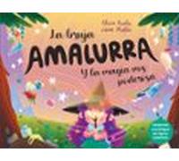 La bruja Amalurra y la magia más poderosa: 22 (Carambuco Cuentos)
