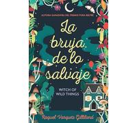 La bruja de lo salvaje / Witch of Wild Things