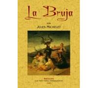 La Bruja (ed. Facsimil De La Obra De 1886)