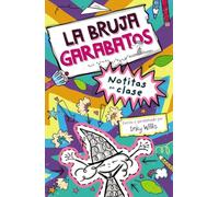 La bruja Garabatos, 1. Notitas en clase (Castellano - A PARTIR DE 8 AÑOS - PERSONAJES - La bruja Garabatos)