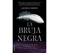 La bruja negra | Laurie Forest, Laura Fernández