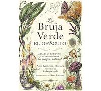 La Bruja Verde el oráculo: Abraza la sabiduría y la intuición de la magia natural. (ADIVINACION-TAROT-JUEGOS)
