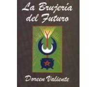 La Brujeria Del Futuro