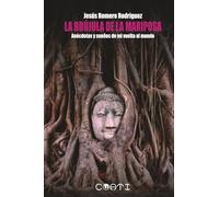 La Brújula de la Mariposa: Anecdotas y sueños de mi vuelta al mundo