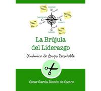 La brújula del liderazgo: 1 (Dinámicas de Grupo Recortables)