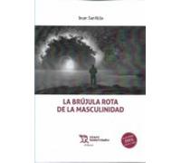 La brújula rota de la masculinidad