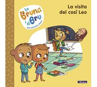 La Bruna i el Bru 3 - La visita del cosí Leo: Una història de l'autora de Geronimo Stilton (Emocions, valors i hàbits)