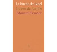 La Buche de Noel: Contes de Famille