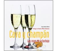 La Buena Burbuja. El Libro Del Champagne Y Del Cava
