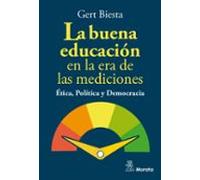 La Buena Educación. Ética Política Y Democracia