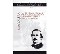 La Buena Fama El Pajaro Verde Y Otros