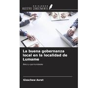 La buena gobernanza local en la localidad de Lumame: Retos y oportunidades