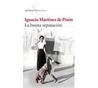 La buena reputación (Biblioteca Breve)
