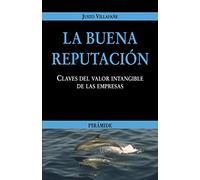 La buena reputación: Claves del valor intangible de las empresas (Empresa y Gestión)