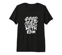 La Buena Salud Comienza con EDM Vibes Camiseta Premium