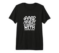 La Buena Salud Comienza con Las inmersiones en contenedores de Basura Camiseta Premium