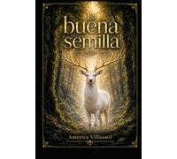 La buena semilla