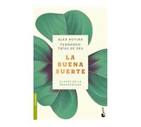 La Buena Suerte: Claves de la Prosperidad / Good Luck: The Keys to Prosperity (Autoayuda)