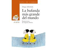 La bufanda más grande del mundo (LITERATURA INFANTIL - Sopa de Libros)