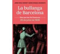 La Bullanga De Barcelona (ebook)