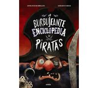 La burbujeante enciclopedia de piratas (LITERATURA INFANTIL - Libros-Regalo)