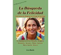 La Búsqueda de la Felicidad: Encontrando Alegría en el Camino de la Vida
