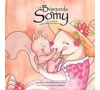 La Búsqueda de Somy, un cuento de madres solteras por elección