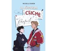 La búsqueda del cliché perfecto: Bilogía Cliché 1 (Romántica)