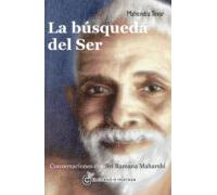 La Busqueda Del Ser: Conversaciones Con Sri Ramana Maharshi